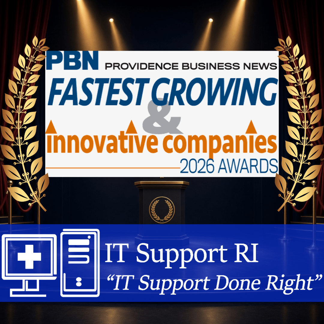 IT Support RI named to Providence Business News 2026 Fastest Growing and Innovative Companies list — Fastest Growing honoree and IT Services innovation winner